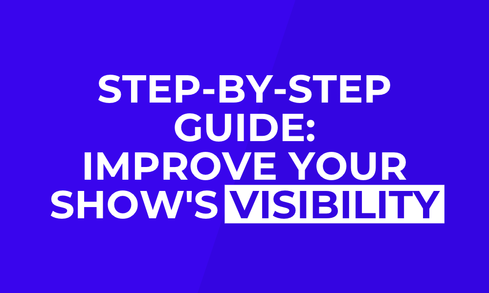 Improve the visibility of your podcast