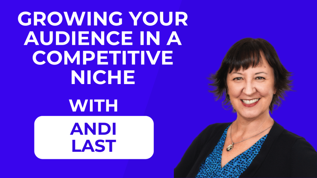 Growing your podcast audience in a competitive niche